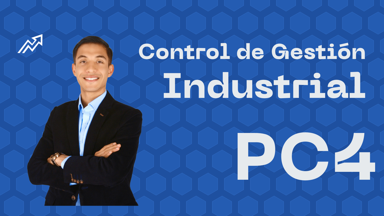 CONTROL DE GESTIÓN INDUSTRIAL Cuarta Práctica Calificada