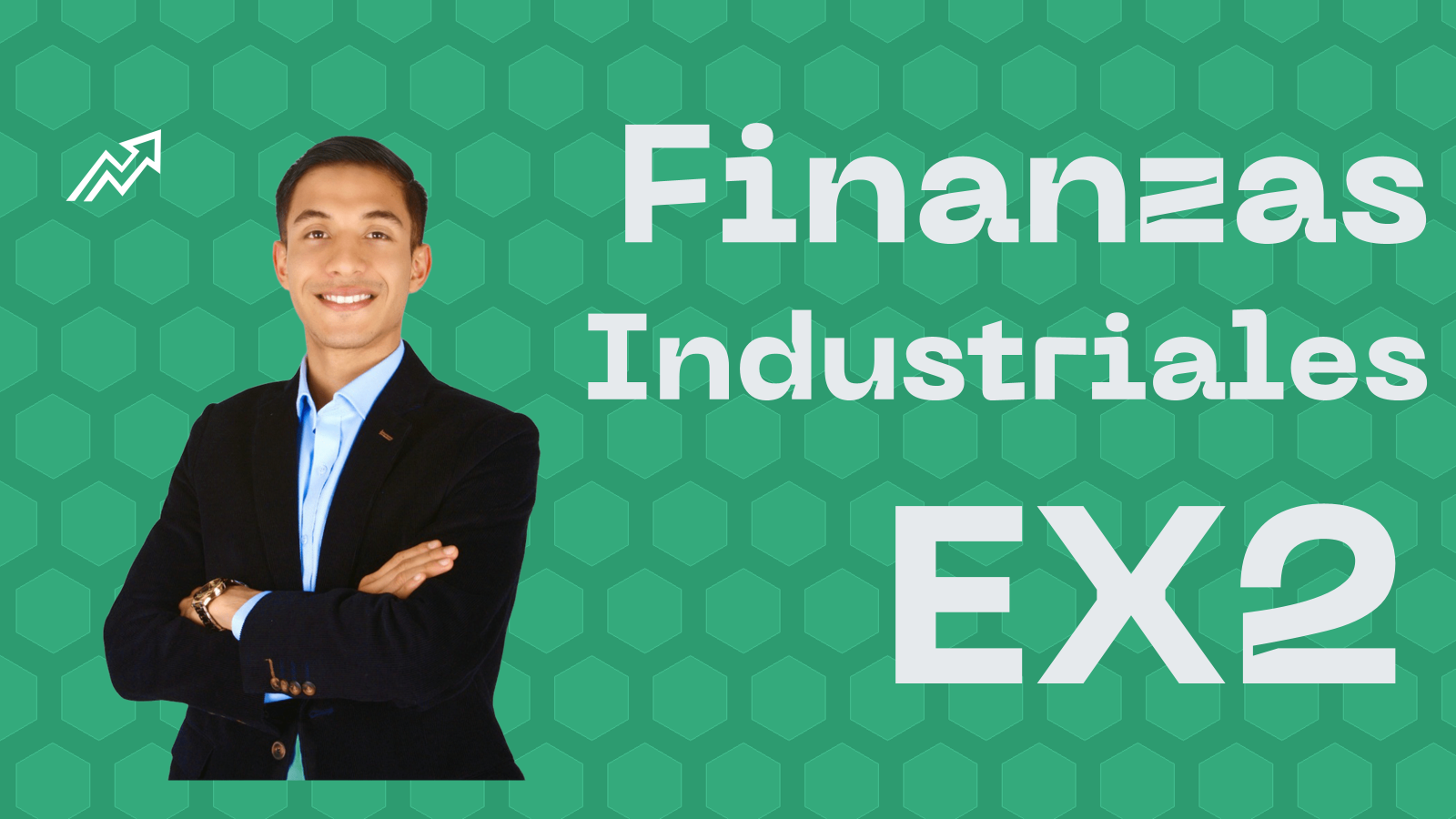 FINANZAS INDUSTRIALES Segundo Examen Parcial