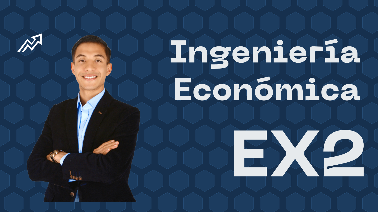 INGENIERÍA ECONÓMICA Segundo Examen Parcial