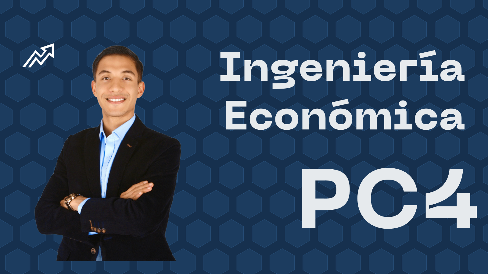 INGENIERÍA ECONÓMICA Cuarta Práctica Calificada